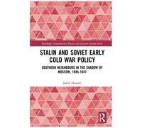 Stalin's Early Cold War Foreign Policy