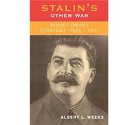 Stalins Other War by Albert L. Weeks Albert L. Weeks (Auteur)