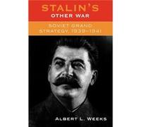 Stalins Other War by Albert L. Weeks Albert L. Weeks (Auteur)