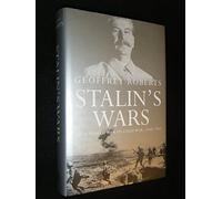 Stalin's Wars: From World War to Cold War, 1939 - 1953