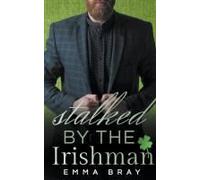 Stalked By The Irishman