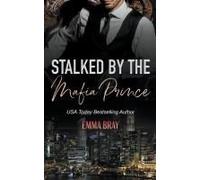 Stalked By The Mafia Prince