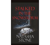 Stalked in the Snowstorm: A Game of Cat and Mouse Psychological Thriller