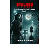 Stalked: No Hiding. No Escape. Just Terror