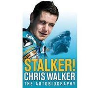 Stalker! Chris Walker Chris Walker (Auteur)