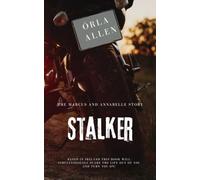 Stalker: The Marcus and Annabelle story