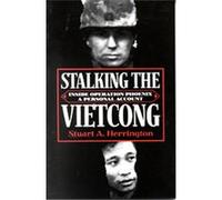 Stalking the Vietcong Stuart A. Herrington (Auteur)