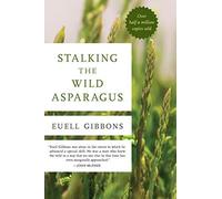 Stalking The Wild Asparagus