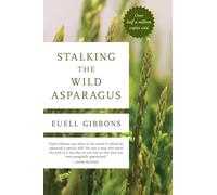 Euell Gibbons Stalking The Wild Asparagus (Poche)