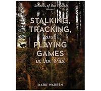 Stalking, Tracking, And Playing Games In The Wild