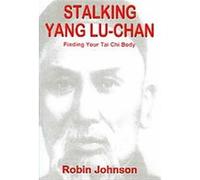 Stalking Yang Lu-Chan Robin Johnson (Auteur)