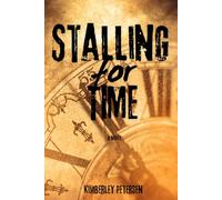 Stalling for Time: A Novel