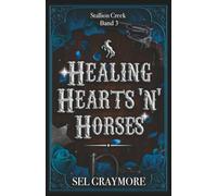 Stallion Creek: Healing Hearts'n'Horses