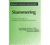 Stammering: A Practical Guide for Teachers and Other Professionals Rustin, Lena, Hughes, Cherry, Kelman, Elaine (Auteur)