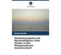 Stammesjugend und Nachhaltigkeit: Eine Studie in der Malapandaram-Gemeinschaft