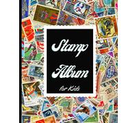 Stamp album for kids: 120 pages : Beginners, this is your first Stamp Album !