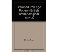 Stamp And Roulette Decorated Pottery Of The La Tène Period In Eastern England - A Study In Geometric Designs