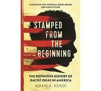 Stamped from the Beginning: The Definitive History of Racist Ideas in America - [Version Originale] Inconnu (Auteur)