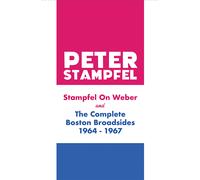 Stampfel On Weber And The Complete Boston Broadsides 1964-1967