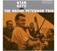 Stan Getz – Stan Getz and the Oscar Peterson Trio
