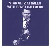 Stan Getz At Nalen With Bengt Hallberg 2cd