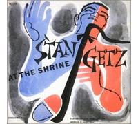 Stan Getz - At the Shrine