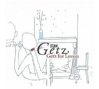 Getz, Stan - Getz For Lovers