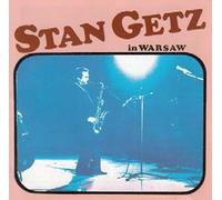 Stan Getz in Warsaw [Import]