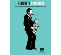 Stan Getz Omnibook For B-Flat Instruments Jazz Transcription Songbook With 54 Classic Solos Essential Sheet Music Collection For Saxophonists And Jazz Musicians
