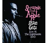 Stan Getz - Scrapple from Apple: Live at The Lighthouse [Import]