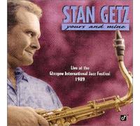Stan Getz - Yours and Mine [Import]