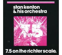 Stan Kenton & His Orchestra – 7.5 on the Richter Scale – Ace