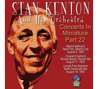 Stan Kenton And His Orchestra - Concerts in Miniature Part 22