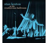 Stan Kenton - At the Rendezvous Ballroom