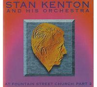 Stan Kenton & His Orchestra - At Fountain Street Church Part.2