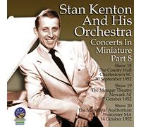 Stan Kenton & His Orchestra - Concerts in Miniature Part 8