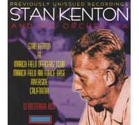 Stan Kenton & His Orchestra - Live At Marchfield Air Force Base