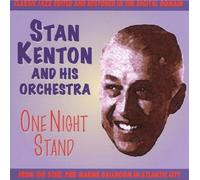 Stan Kenton & His Orchestra - One Night Stand