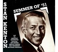 Stan Kenton & His Orchestra - Summer of '51 [Import Anglais]