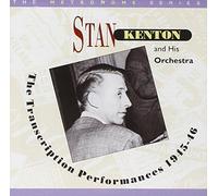 Stan Kenton & His Orchestra - The Transcription Performances 1945-1946