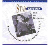 Stan Kenton & His Orchestra - Transcription Performances Vol.3