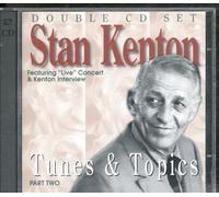 Stan Kenton & His Orchestra - Tunes & Topics Part Two
