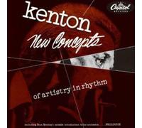 Stan Kenton - New Concepts of Artistry in Rhythm [Import]