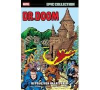 Marvel Comics – Doctor Doom Epic Collection: Revolution In Latveria