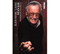 Stan Lee, la biographie