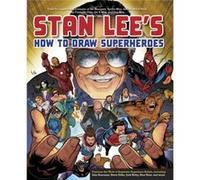 Stan Lees How to Draw Superheroes by S Lee Lee Stan (Auteur)