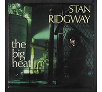Stan Ridgway - Big Heat (1985) [Import]
