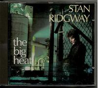 Stan Ridgway - The Big Heat