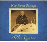 STAN ROGERS - NORTHWEST PASSAGE (REMASTERED) CD NEUF