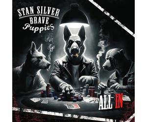 Stan Silver And The Brave Puppies - Stan Silver And The Brave Puppies - All In